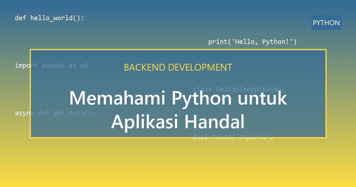 Memahami Python untuk Aplikasi Handal