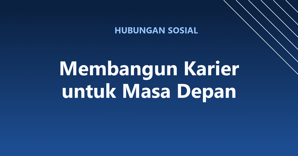 Membangun Karier untuk Masa Depan