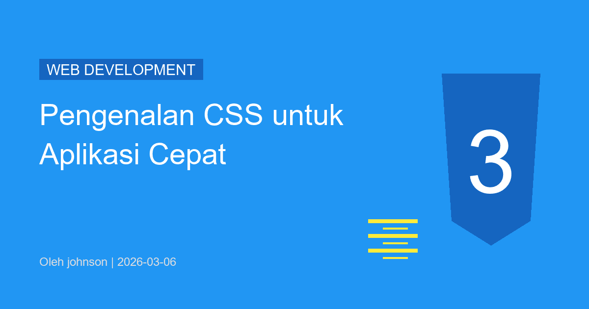 Pengenalan CSS untuk Aplikasi Cepat