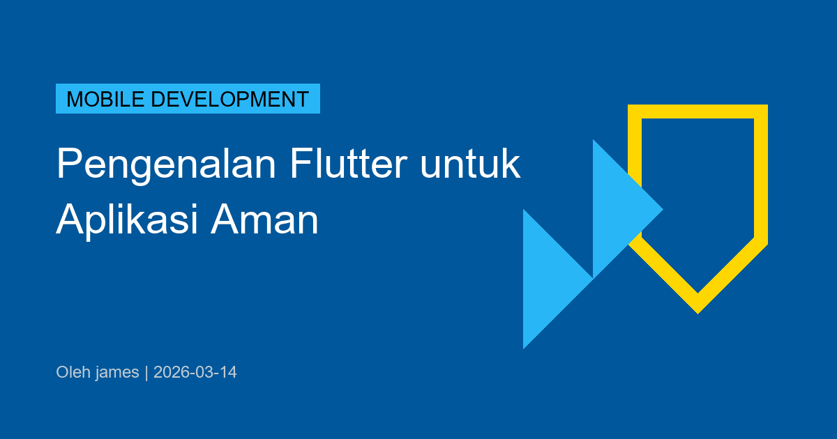 Pengenalan Flutter untuk Aplikasi Aman