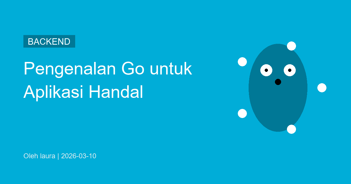 Pengenalan Go untuk Aplikasi Handal